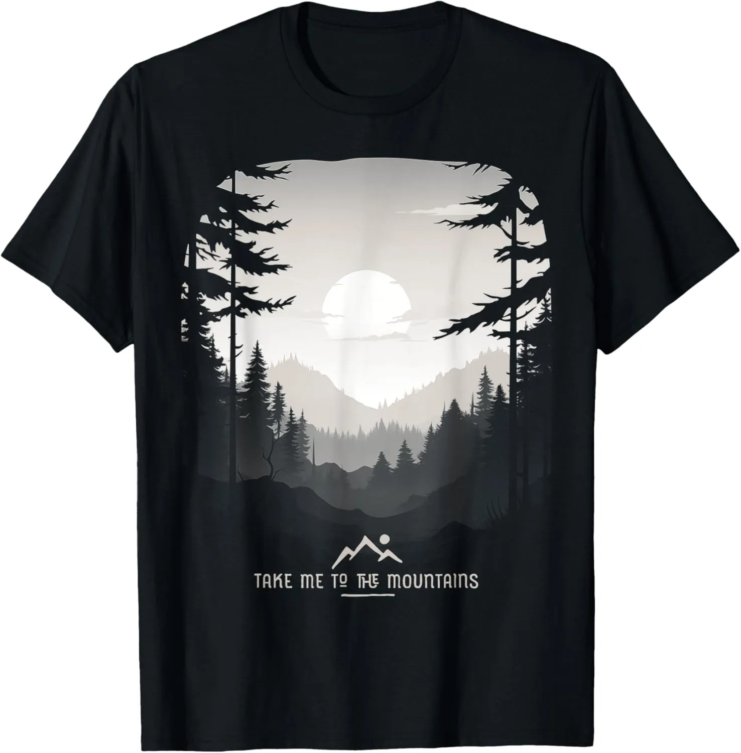 Take Me To The Mountains Forest Hiking Travel Camp Adventure T-Shirt